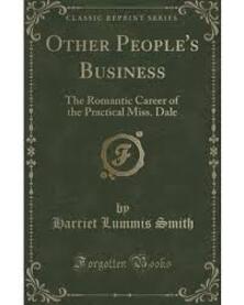 Other People's Business: The Romantic Career of the Practical Miss Dale