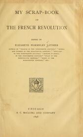 My Scrap-book of the French Revolution