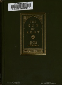 Nun of Kent; a Drama in Five Acts, The 