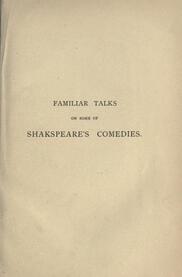 Familiar Talks on Some of Shakspeare's Comedies